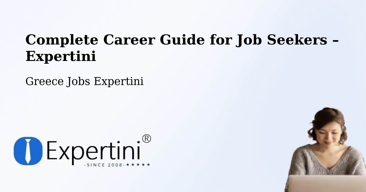 Career Guide for Job Seekers – Polykárpi - Polykárpi, Greece Jobs Expertini