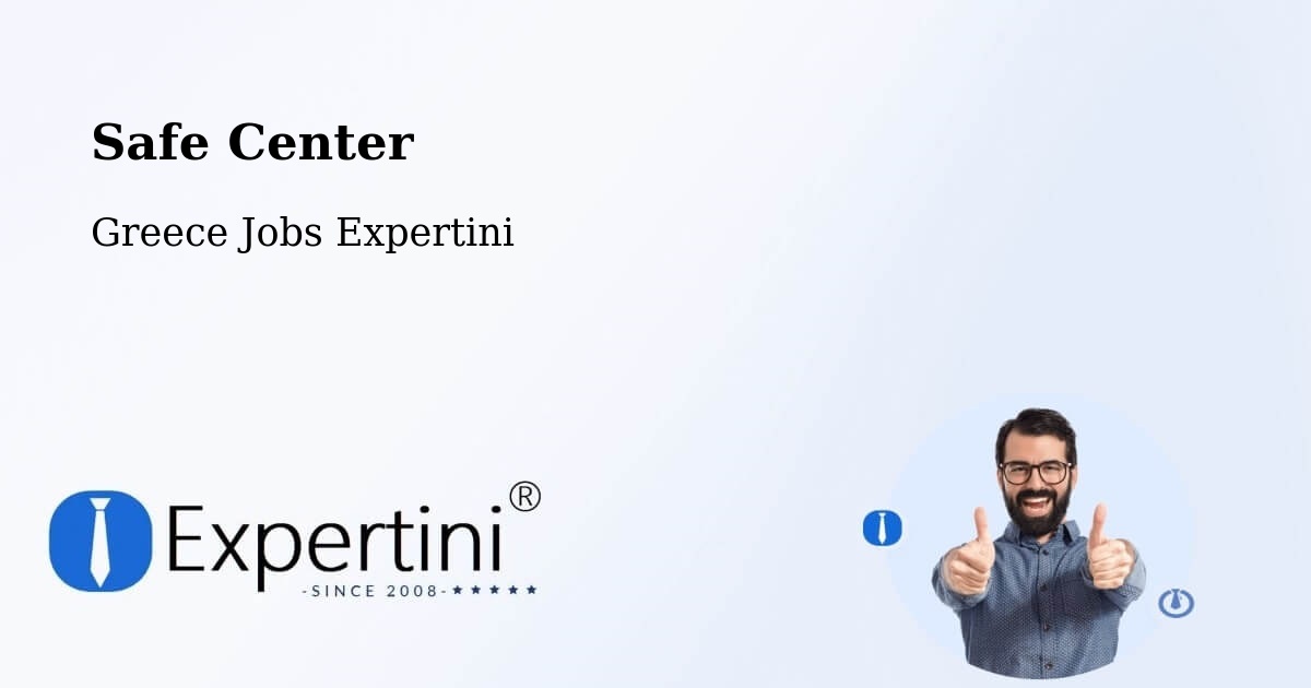 Safety Center – Polykárpi - Greece Jobs Expertini